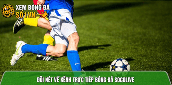Xem bóng đá trực tuyến Socolive tại trang Socolivettbd.net